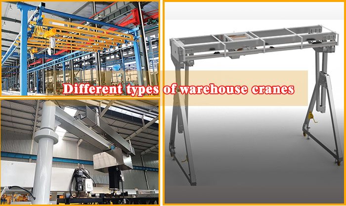 Different types of warehouse cranes